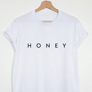 Honey slogan tee shirt